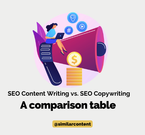 SEO Content Writing vs. SEO Copywriting : A comparison table